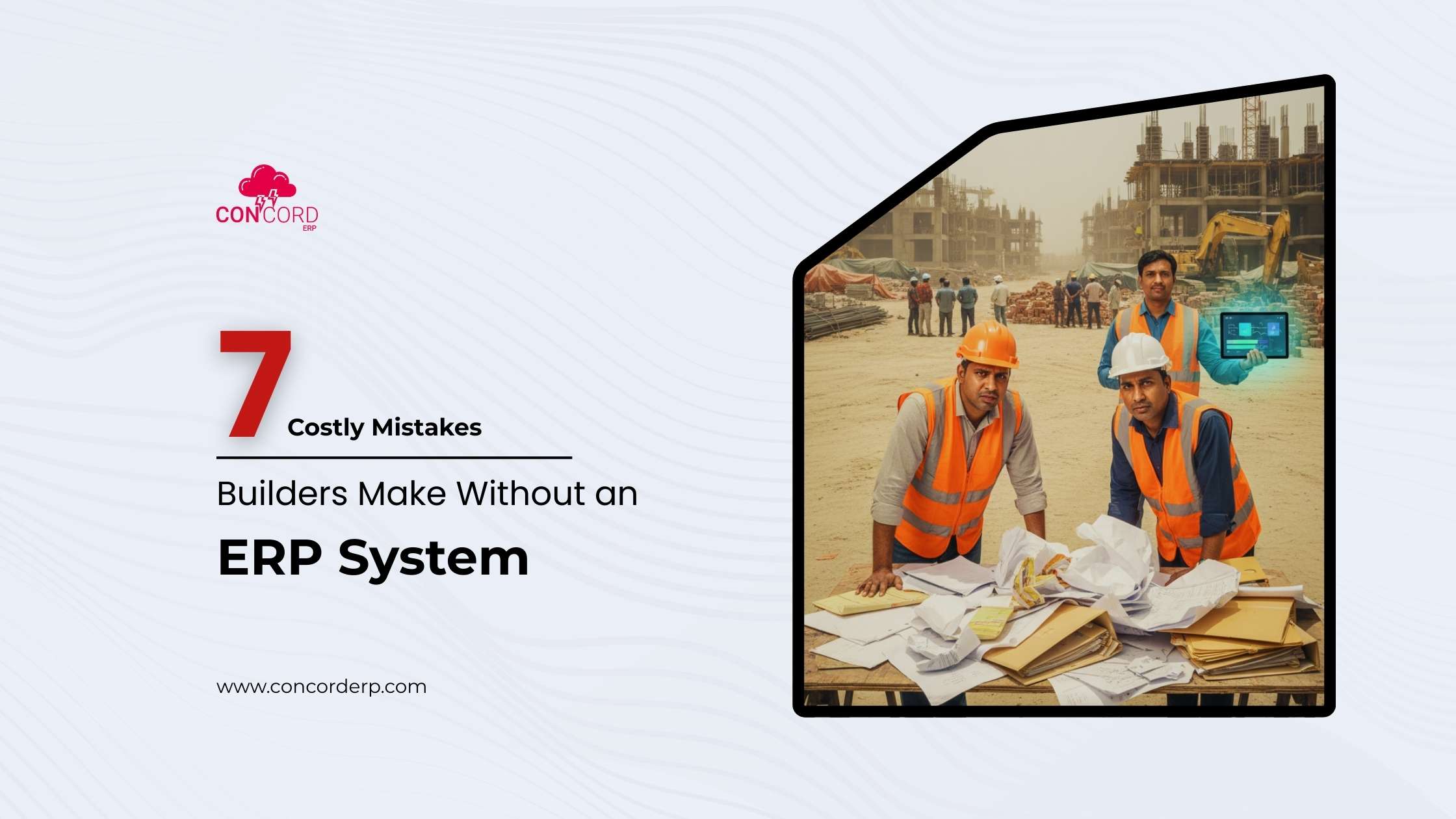 7 Costly Mistakes Builders Make Without an ERP System